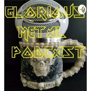 Glorious Metal Podcast