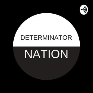 DETERMINATOR NATION