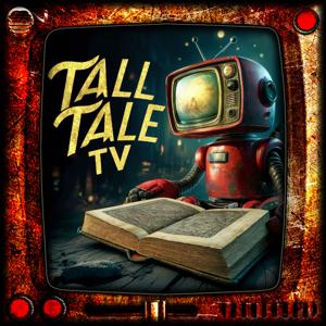 TALL TALE TV - Sci-Fi and Fantasy Short Stories by Chris Herron