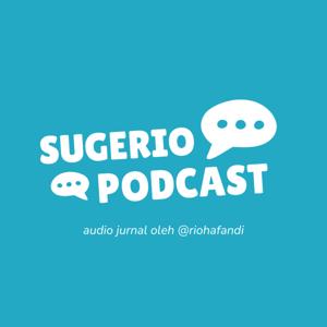 Sugerio Podcast