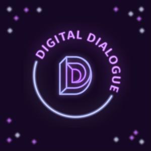 Digital Dialogue