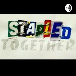 Stapled Together Podcast