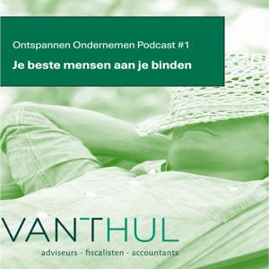 VANTHUL Ontspannen Ondernemen podcast