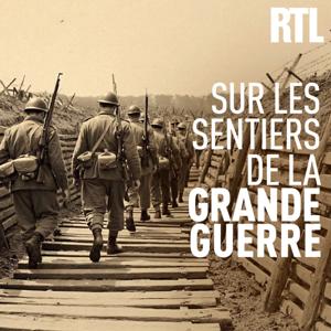 Sur les sentiers de la Grande Guerre by RTL