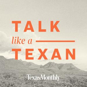 Talk Like a Texan by Texas Monthly