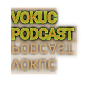 VOKUC PODCAST/ THE RANT