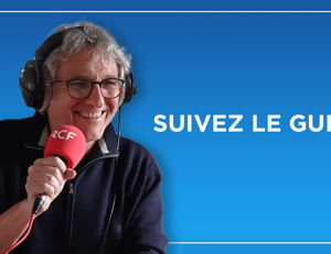 Suivez le Guide – Radio Notre Dame