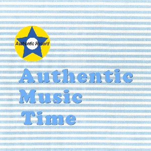 Authentic Music Time～オーセンティックレコードのPodcast～