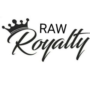 Regal Finesse Presents: Raw Royalty