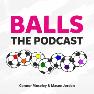 Balls: The Podcast