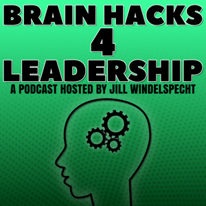 Brain Hacks 4 Leadership