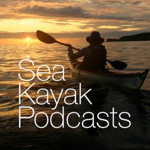 Sea Kayak Podcasts by Simon Willis