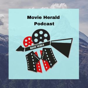 Movie Herald Podcast