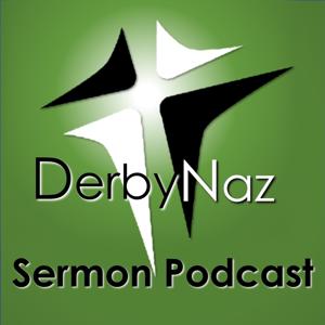 DerbyNaz Sermon Podcast