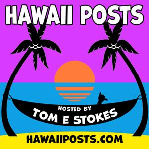 Hawaii Posts by Tom e Stokes