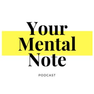 Your Mental Note