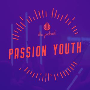 Passion Youth Podcast