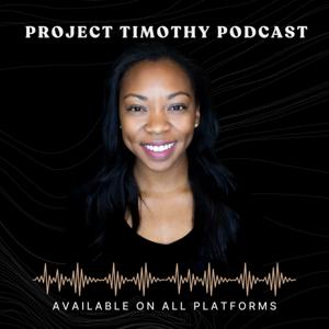 Project Timothy Podcast