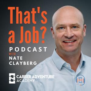 That's a Job? Podcast with Nate Clayberg