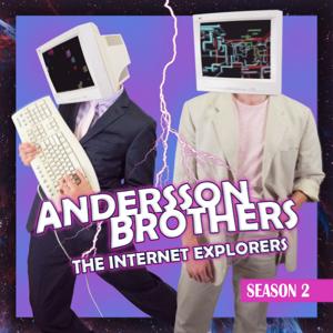 Andersson Bros: The Internet Explorers