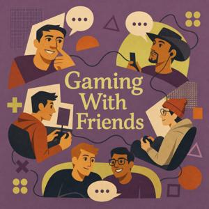 Gaming With Friends