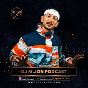 - DJ M.JON PODCAST -