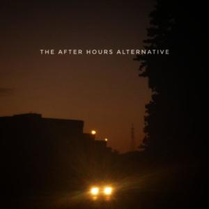 The After Hours Alternative