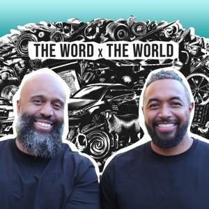 The Word x The World Podcast