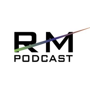 The RM Podcast