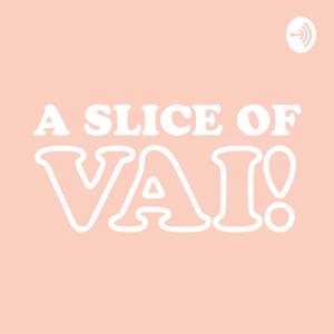 A Slice of Vai