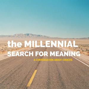 The Millennial Search for Meaning