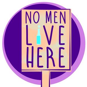 No Men Live Here Podcast