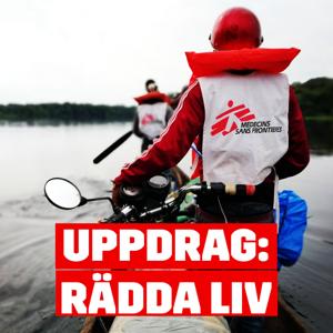 Uppdrag: Rädda Liv - Läkare Utan Gränser