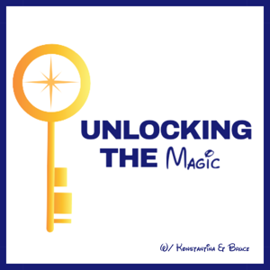 Unlocking The Magic: Talking all things Disney Parks, Universal and Cruising by Konstantina Irving