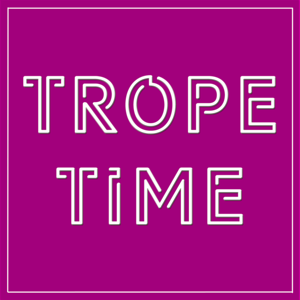 Trope Time Show