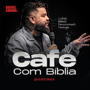 Café com Bíblia | Rafael Leal