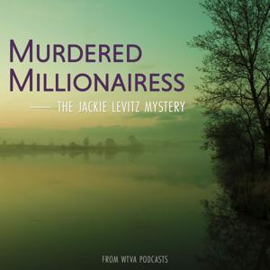 Murdered Millionairess: The Jackie Levitz Mystery