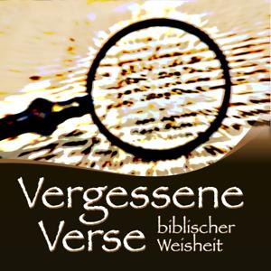 Vergessene Verse biblischer Weisheit