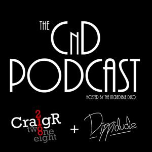 The CnD Podcast