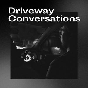 Driveway Conversations
