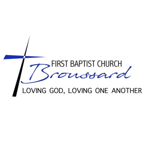 First Baptist Church of Broussard Sermons