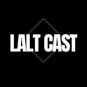 LaltCast