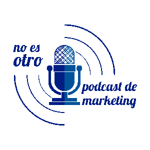 Este no es otro podcast de marketing