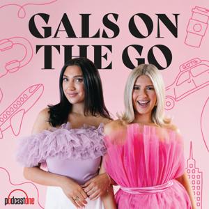 Gals on the Go by PodcastOne