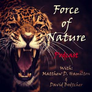 Force of Nature by Matthew D Hamilton