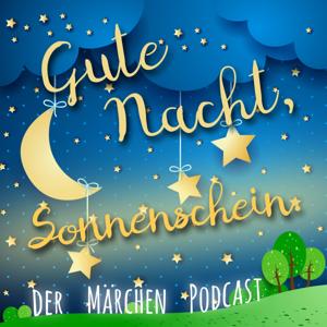 Gute Nacht, Sonnenschein. Der Märchen Podcast. by Anne