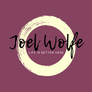 The Joel Wolfe Podcast: Courage in Chaos