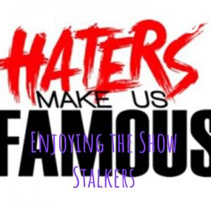 Enjoying the Show Stalkers