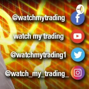 Watch My Trading