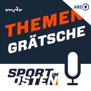 Themengrätsche: Der Sport im Osten Fußballpodcast